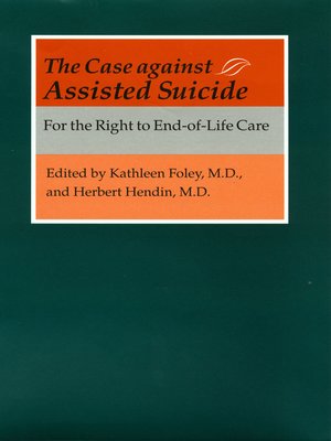 cover image of The Case against Assisted Suicide